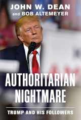 9781612199054-1612199054-Authoritarian Nightmare: Trump and His Followers