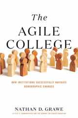 9781421440231-1421440237-The Agile College: How Institutions Successfully Navigate Demographic Changes