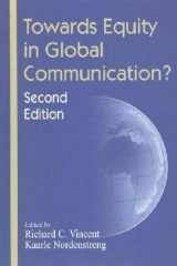 9781612891507-1612891500-Towards Equity in Global Communication? (The Hampton Press Communication)