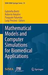 9783031357145-3031357140-Mathematical Models and Computer Simulations for Biomedical Applications (SEMA SIMAI Springer Series, 33)