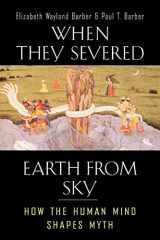 9780691127743-0691127743-When They Severed Earth from Sky: How the Human Mind Shapes Myth