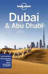 9781787018198-1787018199-Lonely Planet Dubai & Abu Dhabi (Travel Guide)