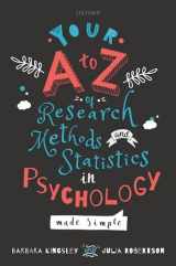 9780198812944-0198812949-Your A to Z of Research Methods and Statistics in Psychology Made Simple