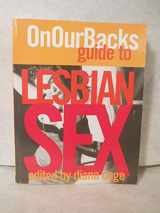 9781555838058-1555838057-On Our Backs Guide to Lesbian Sex