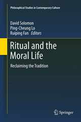 9789400727557-9400727550-Ritual and the Moral Life: Reclaiming the Tradition (Philosophical Studies in Contemporary Culture, 21)