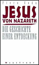 9783879962877-3879962871-Jesus von Nazareth: Die Geschichte einer Entdeckung