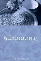 9781625644862-1625644868-Winnower: Poems