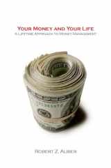 9780804748537-0804748535-Your Money and Your Life: A Lifetime Approach to Money Management