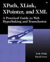 9780201703443-0201703440-XPath, XLink, XPointer, and XML: A Practical Guide to Web Hyperlinking and Transclusion