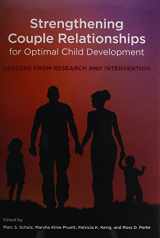 9781433805479-1433805472-Strengthening Couple Relationships for Optimal Child Development: Lessons from Research and Intervention