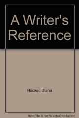 9780312465308-0312465300-A Writer's Reference