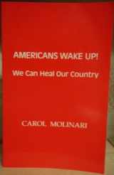 9780929686059-0929686055-Americans Wake Up: We Can Heal Our Country