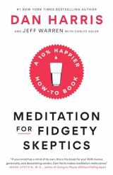 9780399588969-0399588965-Meditation for Fidgety Skeptics: A 10% Happier How-to Book
