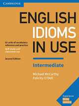 9781316629888-1316629880-English Idioms in Use Intermediate Book with Answers: Vocabulary Reference and Practice (Vocabulary in Use)