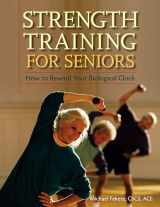 9780897934787-0897934784-Strength Training for Seniors: How to Rewind Your Biological Clock