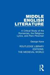 9780367187156-0367187159-Middle English Literature: A Critical Study of the Romances, the Religious Lyrics, and Piers Plowman (Routledge Library Editions: The Medieval World)