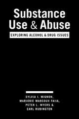 9781588266200-1588266206-Substance Use and Abuse: Exploring Alcohol and Drug Issues