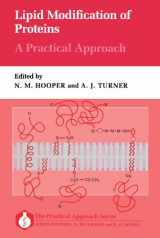 9780199632732-0199632731-Lipid Modification of Proteins: A Practical Approach (Practical Approach Series)