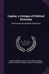 9781377988931-1377988937-Capital, a Critique of Political Economy: The Process of Capitalist Production