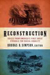 9781598535556-1598535552-Reconstruction: Voices from America's First Great Struggle for Racial Equality (LOA #303) (Library of America (Hardcover))