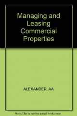 9780471624158-0471624152-Managing and Leasing Commercial Properties: Real Estate Practice Library