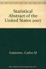 9781598043334-1598043331-Statistical Abstract of the United States, 2007: The National Data Book
