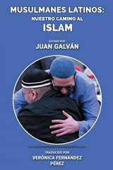 9781677709670-1677709677-Musulmanes latinos: Nuestro camino al islam (Spanish Edition)