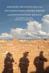 9781646421060-164642106X-Engaged Archaeology in the Southwestern United States and Northwestern Mexico (Proceedings of the Southwest Symposium)