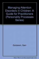 9780471303176-0471303178-Managing Attention Disorders in Children, Book and Tape: A Guide for Practitioners (Personality Processes Series)