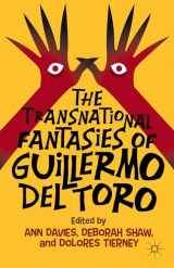 9781137407832-1137407832-The Transnational Fantasies of Guillermo del Toro