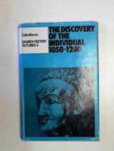 9780281023462-0281023468-The discovery of the individual, 1050-1200 (Church history outlines, 5)