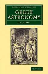 9781108062800-1108062806-Greek Astronomy (Cambridge Library Collection - Astronomy)