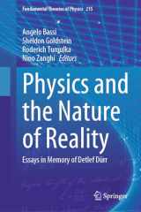 9783031454332-3031454332-Physics and the Nature of Reality: Essays in Memory of Detlef Dürr (Fundamental Theories of Physics, 215)