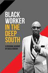 9780717806836-0717806839-Black Worker in the Deep South: A Personal Account