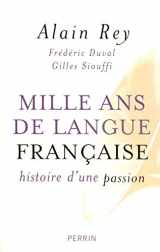 9782262022709-2262022704-Mille ans de langue française histoire d'une passion