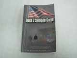 9780615191621-0615191622-Just 2 Simple Guys: Rediscovering Common Sense in America