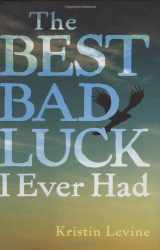 9780399250903-0399250905-The Best Bad Luck I Ever Had