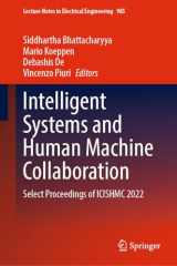 9789811984761-981198476X-Intelligent Systems and Human Machine Collaboration: Select Proceedings of ICISHMC 2022 (Lecture Notes in Electrical Engineering, 985)