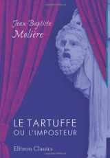 9780543914668-0543914666-Le Tartuffe ou l'imposteur: Comédie en cinq actes (French Edition)