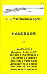 9780949749604-0949749605-7.62mmR Mosin Nagant Handbook