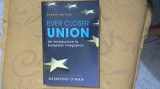 9781588266071-1588266079-Ever Closer Union: An Introduction to European Integration, 4th Edition