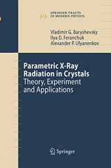 9783642434211-3642434215-Parametric X-Ray Radiation in Crystals: Theory, Experiment and Applications (Springer Tracts in Modern Physics, 213)