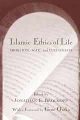 9781570034718-1570034710-Islamic Ethics of Life: Abortion, War, and Euthanasia (Studies in Comparative Religion)