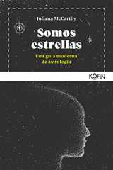 9788494913464-8494913468-Somos estrellas: Una guía moderna de astrología (Spanish Edition)