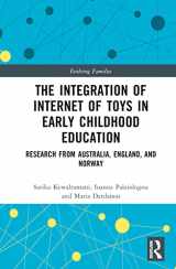 9781032029245-1032029242-The Integration of Internet of Toys in Early Childhood Education (Evolving Families)