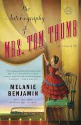 9780385344166-0385344163-The Autobiography of Mrs. Tom Thumb: A Novel (Random House Reader's Circle)