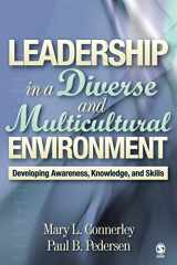 9780761988601-0761988602-Leadership in a Diverse and Multicultural Environment: Developing Awareness, Knowledge, and Skills
