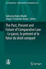 9783319937694-3319937693-The Past, Present and Future of Comparative Law - Le passé, le présent et le futur du droit comparé: Ceremony of 15 May 2017 in Honour of 5 Great ... - Global Studies in Comparative Law, 29)