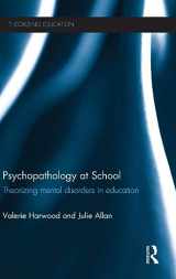 9780415810425-0415810426-Psychopathology at School: Theorizing mental disorders in education (Theorizing Education)