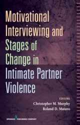 9780826119773-0826119778-Motivational Interviewing and Stages of Change in Intimate Partner Violence